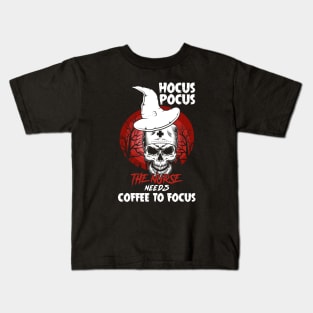 Hocus Pocus The Nurse Needs Coffee to Focus Funny Halloween Kids T-Shirt